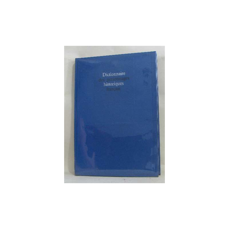 Dictionnaire des personnages historiques français