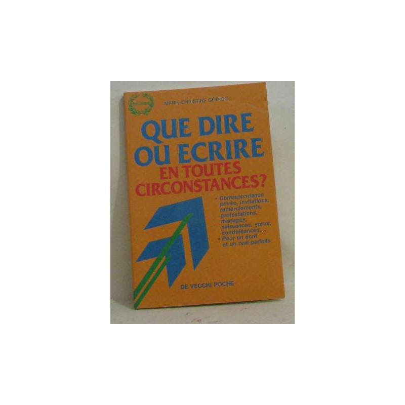 Que dire en toutes circonstances