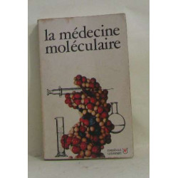 La médecine moléculaire