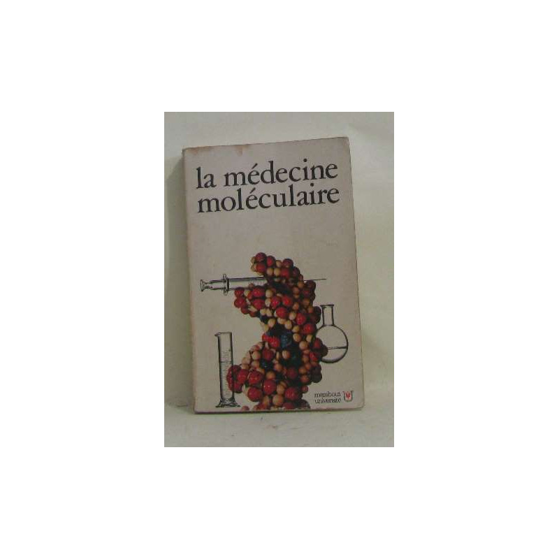 La médecine moléculaire