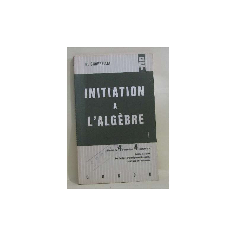 Initiation à l'algèbre classes de 4e d'accueil et 4e économique