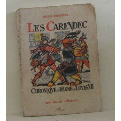 Les carendec chronique du règne de louis XII