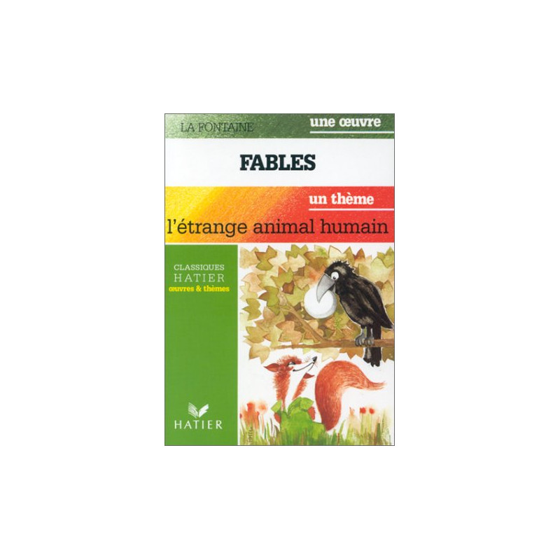 Fables un thème : l'étrange animal humain