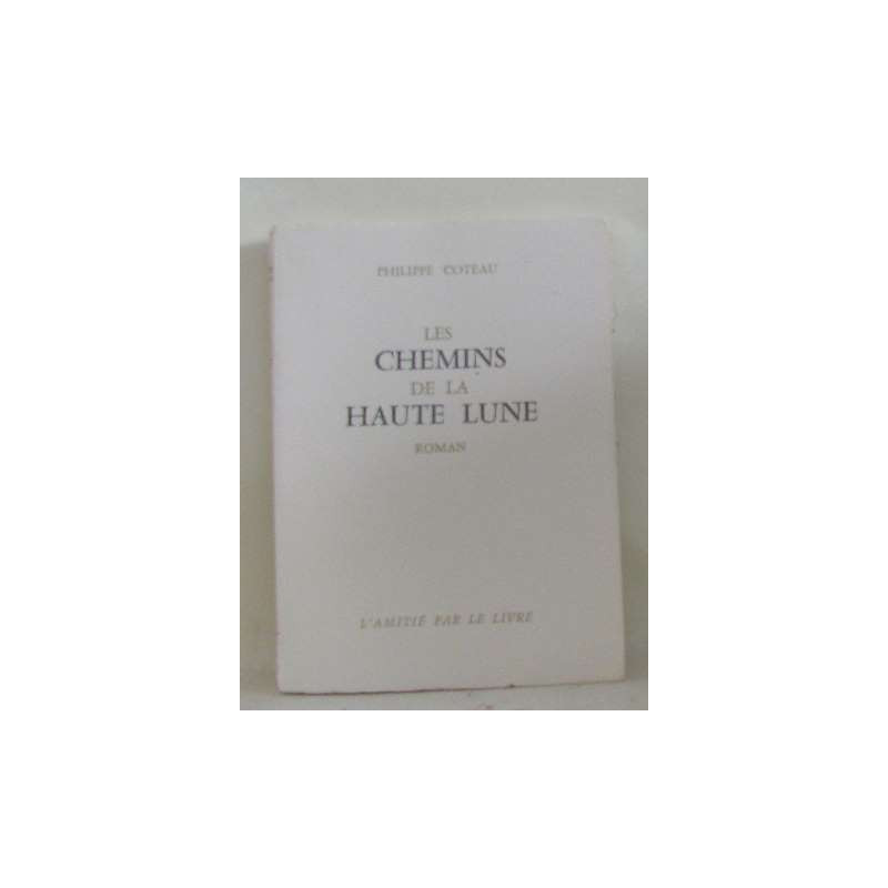 Les chemins de la haute lune