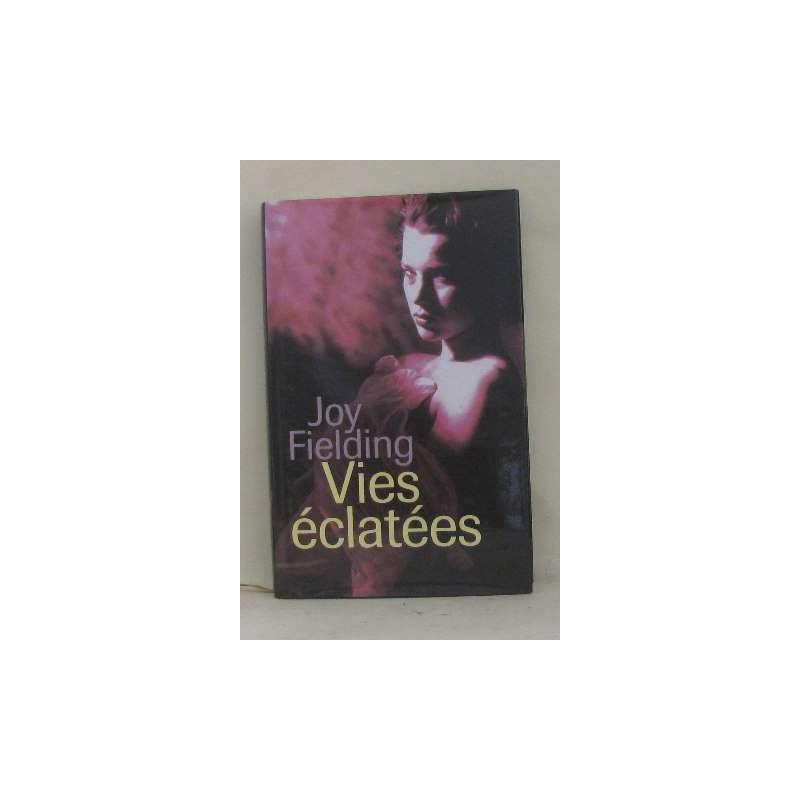 Vies éclatées