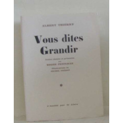 Vous dites grandir