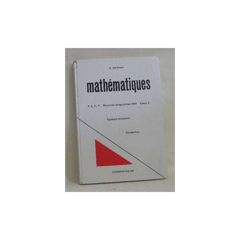 Mathématiques 2e A C T nouveau programme 1969 tome II