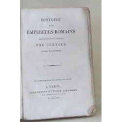 Histoire des empereurs romains tome quatrième