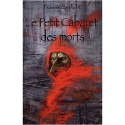 Le Petit Cabaret des morts