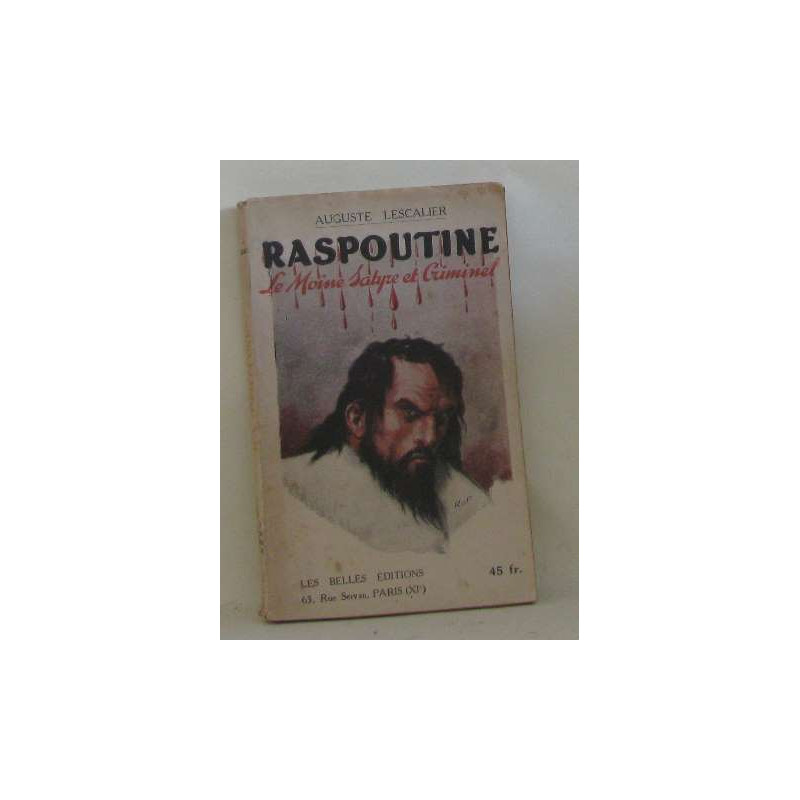 Raspoutine le moine satyre et criminel