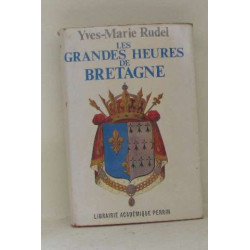 Les grandes heures de bretagne