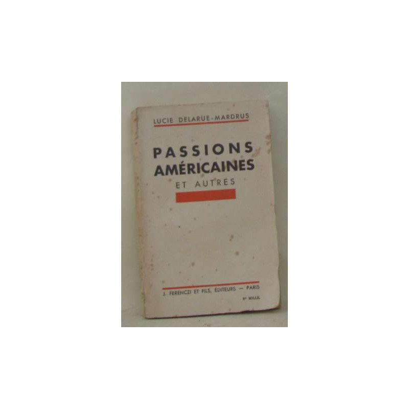 Passions américaines et autres