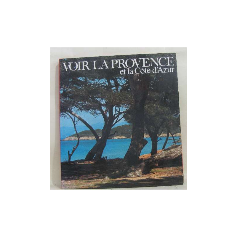 Voir la provence et la côte d'azur