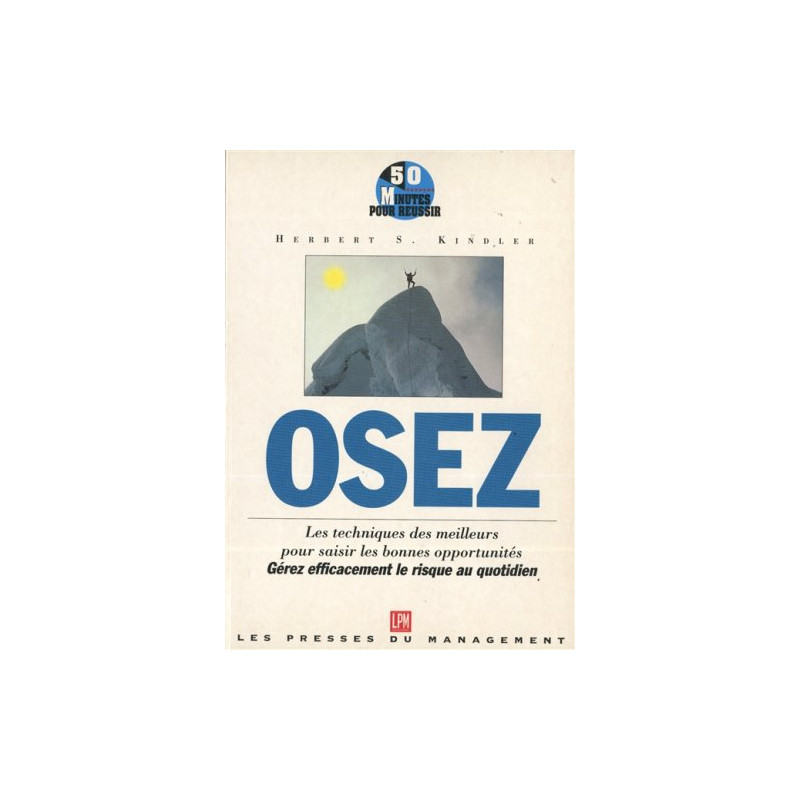 Osez : Prenez les bons risques