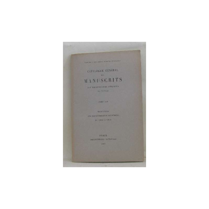 Catalogue général des manuscrits des bibliothèques publiques de...