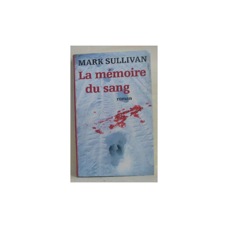 La mémoire du sang