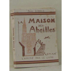 La maison des abeilles