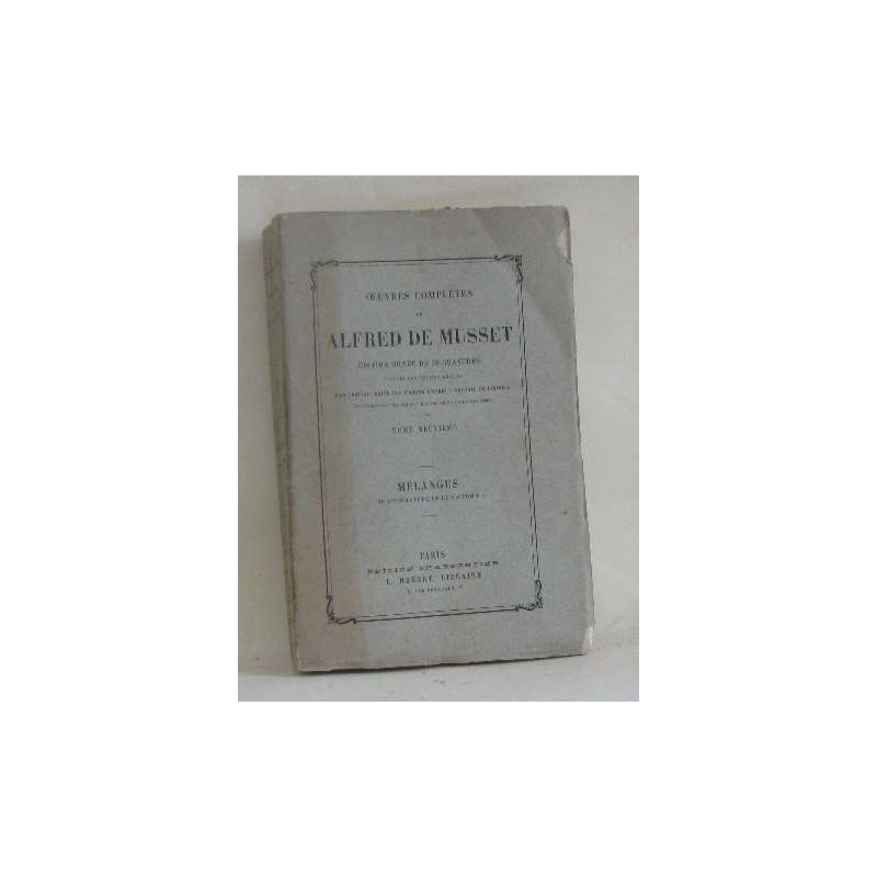 Oeuvres complètes tome neuvième mélanges de littérature et de critique