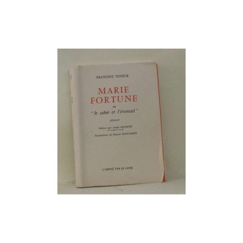Marie fortune ou "le sabot et l'éventail"