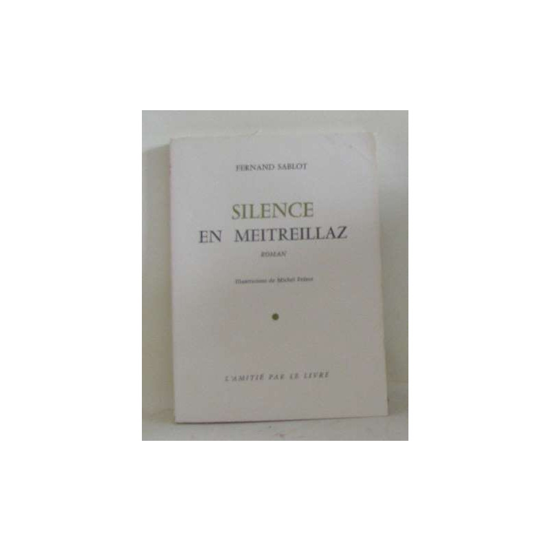 Silence en meitreillaz
