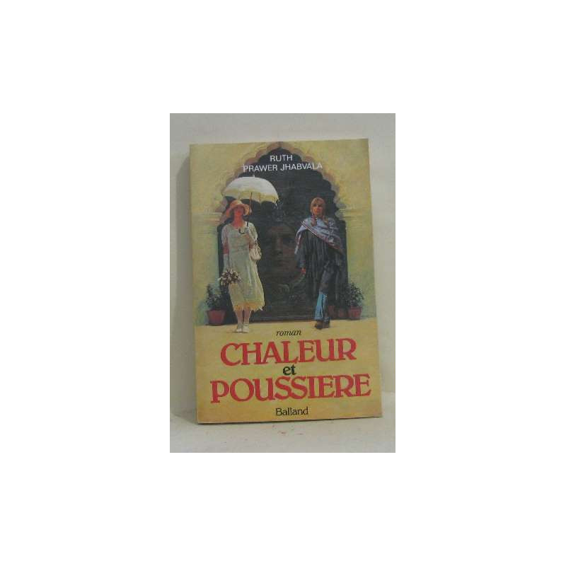 Chaleur et poussiere