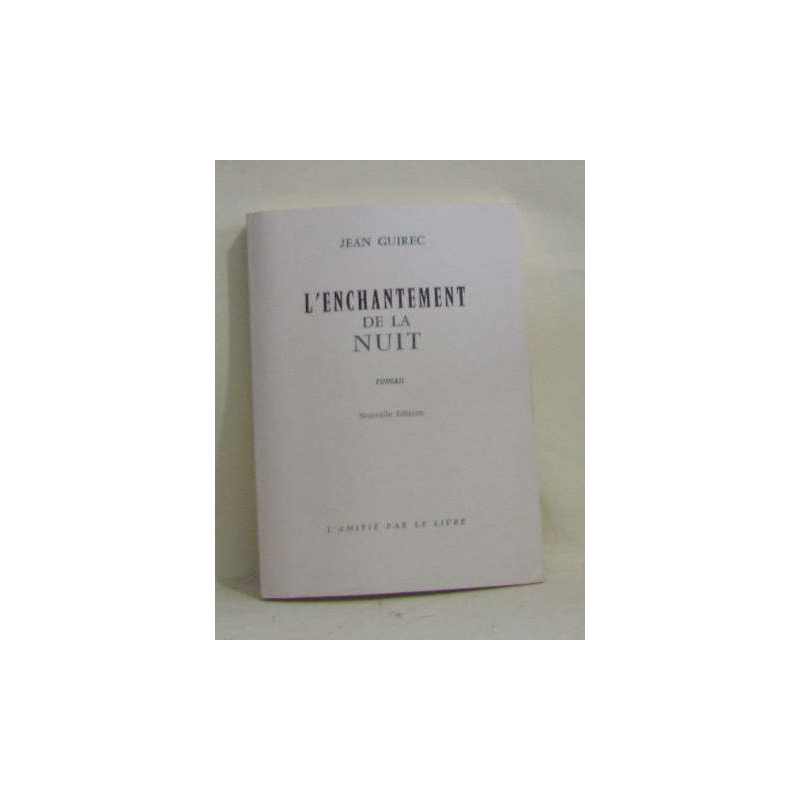 L'enchantement de la nuit