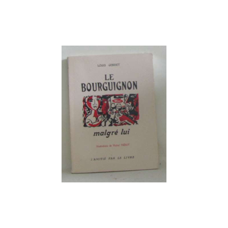 Le bourguignon malgré lui