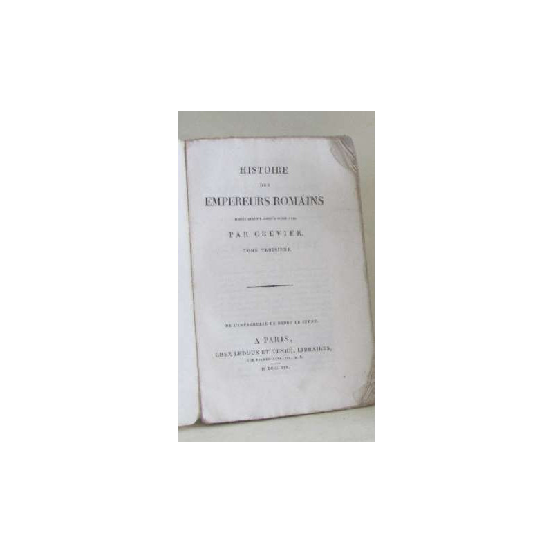 Histoire des empereurs romains tome troisième