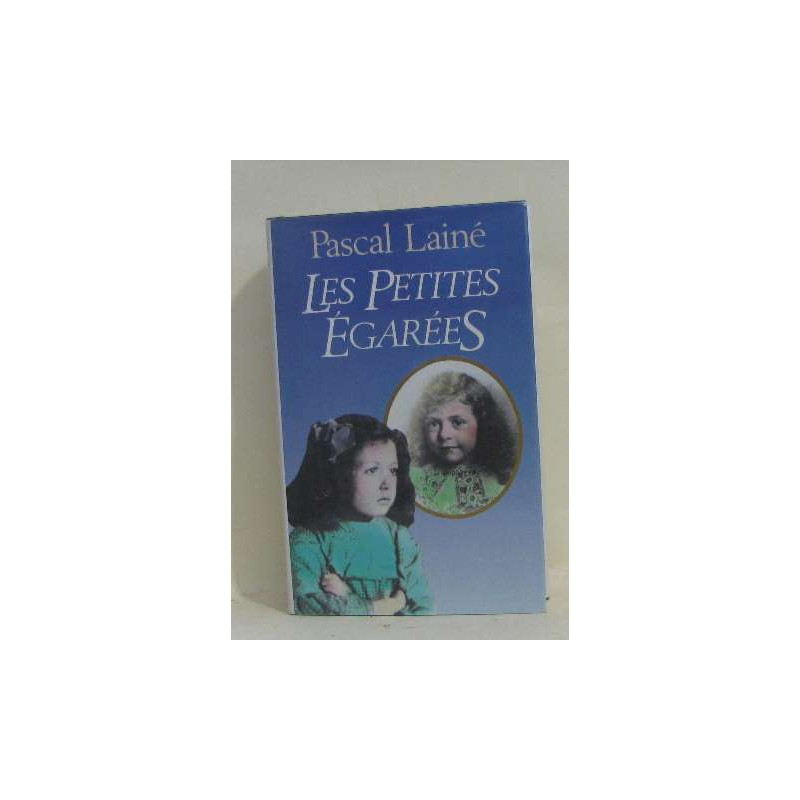 Les petites égarées + biographie