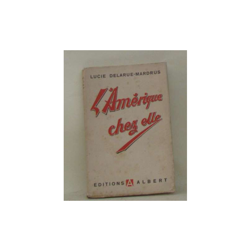 L'amérique chez elle