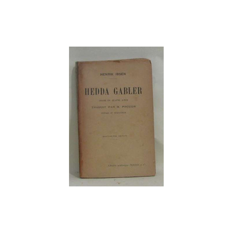 Hedda gabler drame en quatre actes