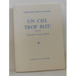 Un ciel trop bleu