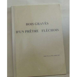 Bois gravés d'un prêtre fléchois