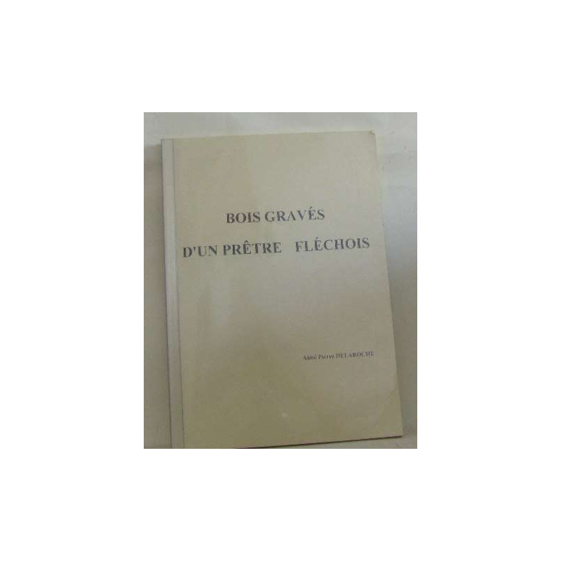 Bois gravés d'un prêtre fléchois