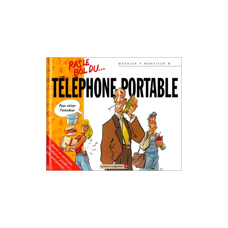 Ras le bol du téléphone portable