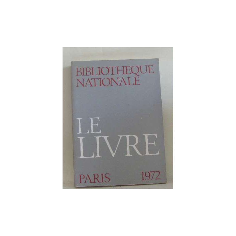 Bibliothèque nationale le livre paris 1972