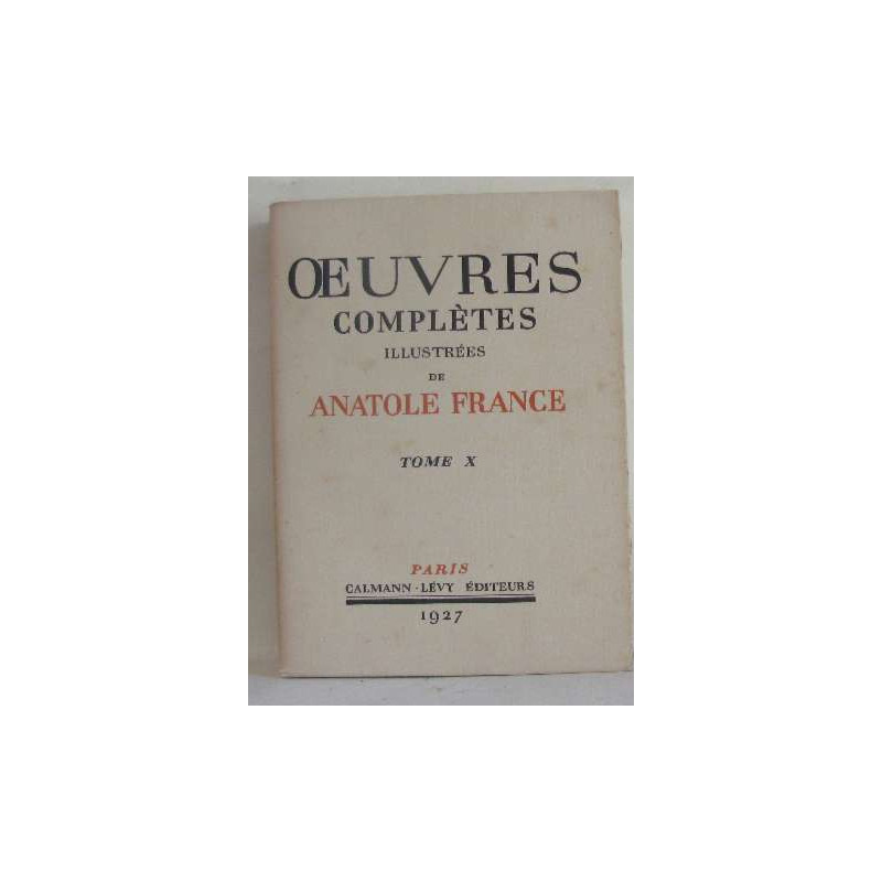 Oeuvres complètes illustrées tome X le puits de sainte claire...