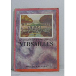 Encyclopédie par l'image versailles