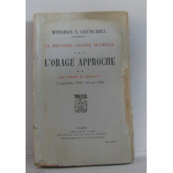 La deuxième guerre mondiale tome I l'orage approche II la "drôle...