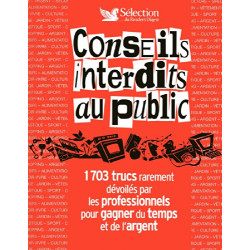 Conseils interdits au public 1703 trucs