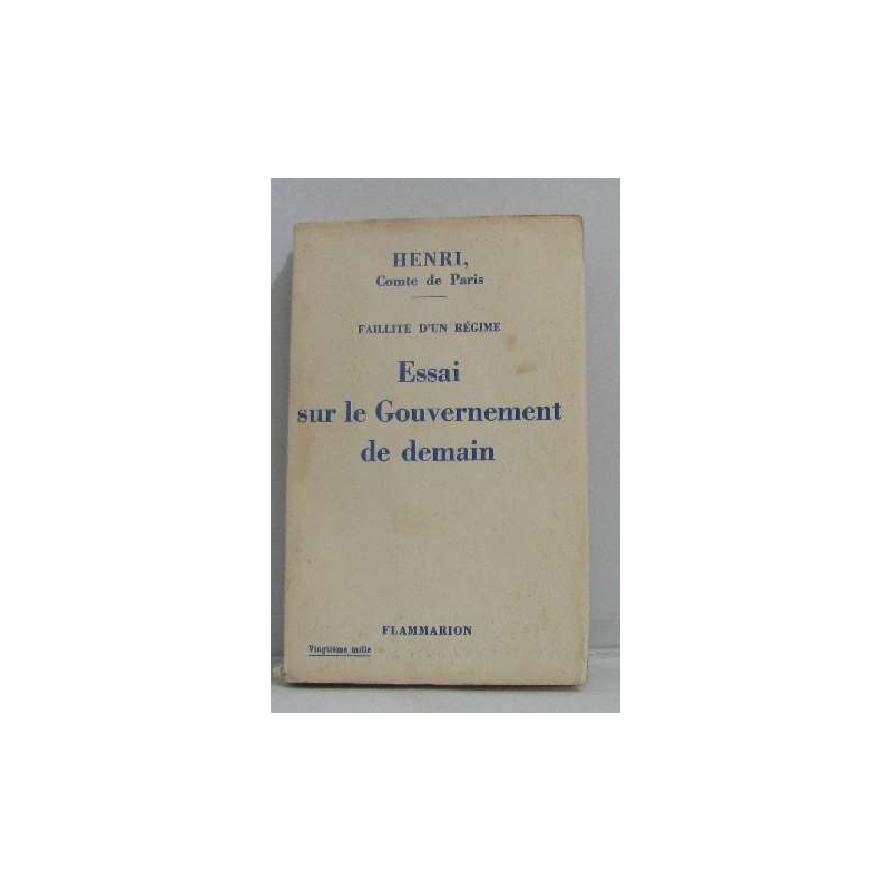Faillite d'un régime essai sur le gouvernement de demain