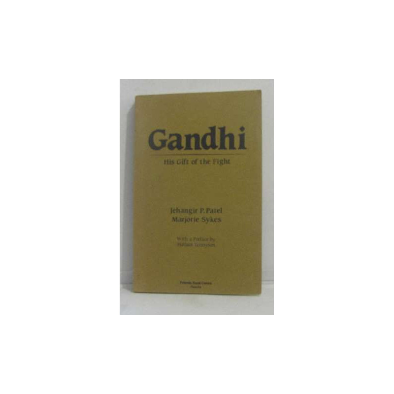 Gandhi his gift of the fight