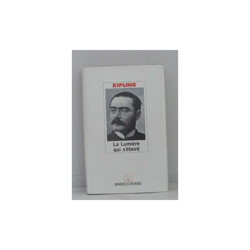 Rudyard Kipling (Grands écrivains)