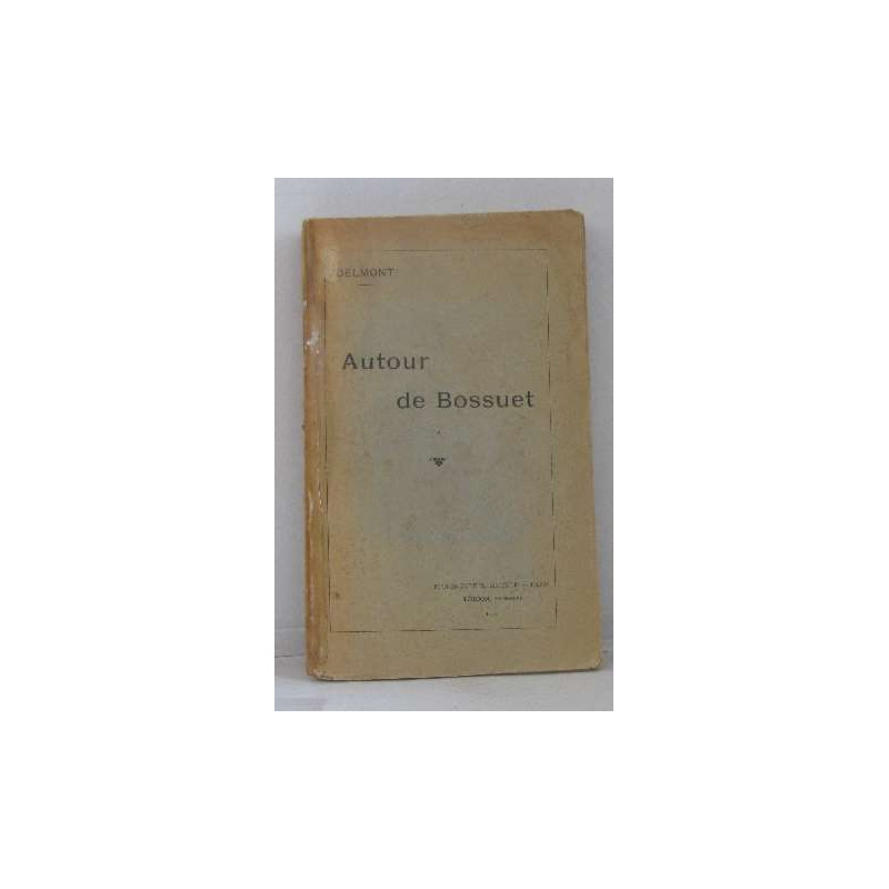 Autour de bossuet