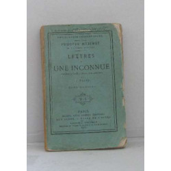 Lettres à une inconnue tome premier