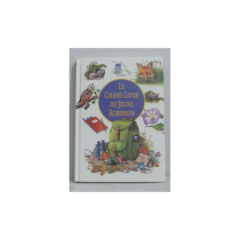 Le grand livre du jeune Robinson