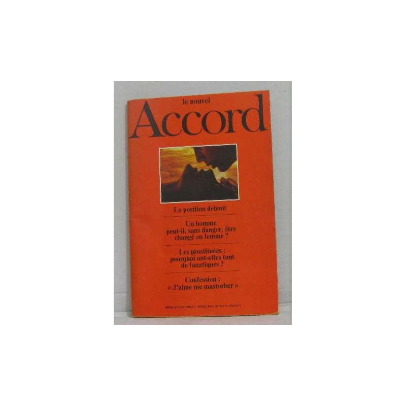 Le nouvel accord mensuel n°9 aout la position debout - un homme...