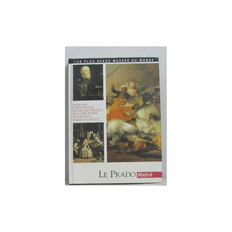 Le Prado (Les plus beaux musées du monde)