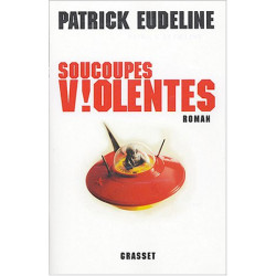 Soucoupes violentes