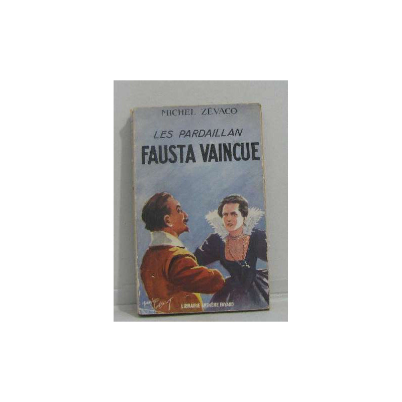 Les pardaillan fausta vaincue